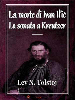cover image of La morte di Ivan Il'ic--La sonata a Kreutzer (Annotato)